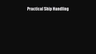PDF Download Practical Ship Handling PDF Full Ebook