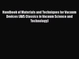 PDF Download Handbook of Materials and Techniques for Vacuum Devices (AVS Classics in Vacuum
