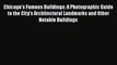 PDF Download Chicago's Famous Buildings: A Photographic Guide to the City's Architectural Landmarks