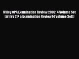 Read Wiley CPA Examination Review 2002 4 Volume Set (Wiley C P a Examination Review (4 Volume
