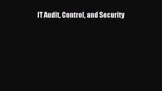 Download IT Audit Control and Security PDF Online