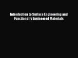 PDF Download Introduction to Surface Engineering and Functionally Engineered Materials PDF