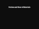 PDF Download Friction and Wear of Materials Download Online