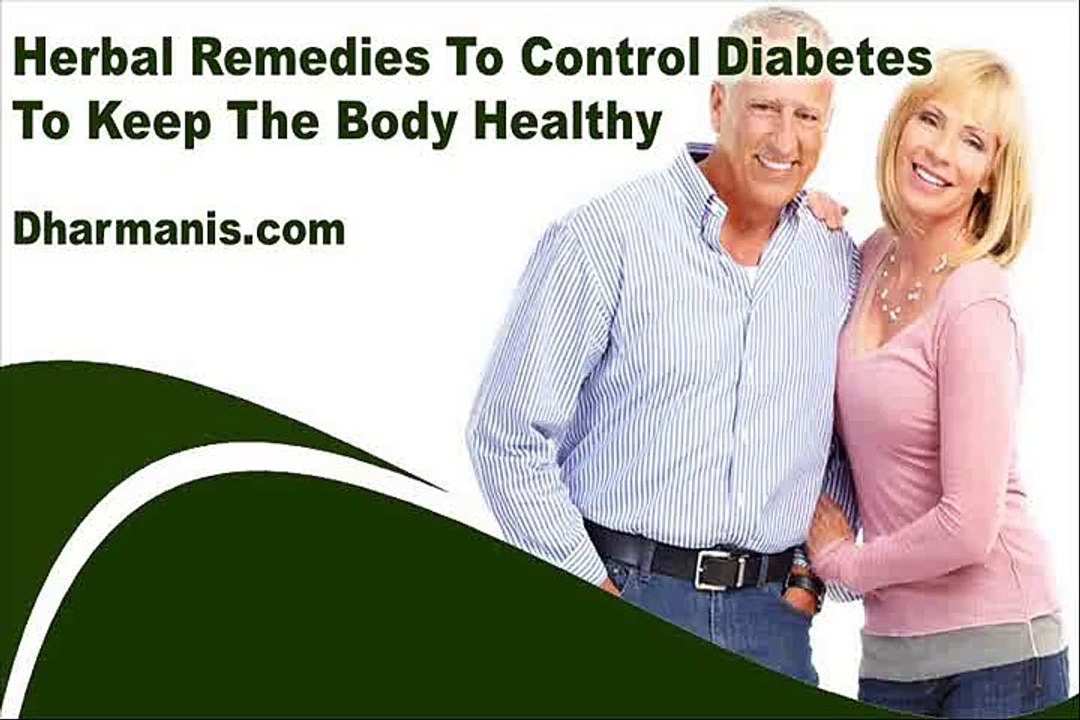 Herbal Remedies To Control Diabetes To Keep The Body Healthy