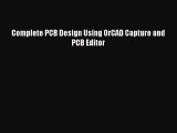 PDF Download Complete PCB Design Using OrCAD Capture and PCB Editor PDF Online
