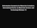 PDF Download Deformation Geometry for Materials Scientists: International Series on Materials