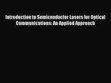 PDF Download Introduction to Semiconductor Lasers for Optical Communications: An Applied Approach