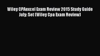 Read Wiley CPAexcel Exam Review 2015 Study Guide July: Set (Wiley Cpa Exam Review) Ebook Free