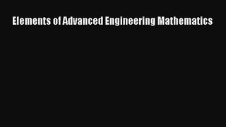PDF Download Elements of Advanced Engineering Mathematics PDF Online
