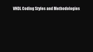 PDF Download VHDL Coding Styles and Methodologies PDF Full Ebook