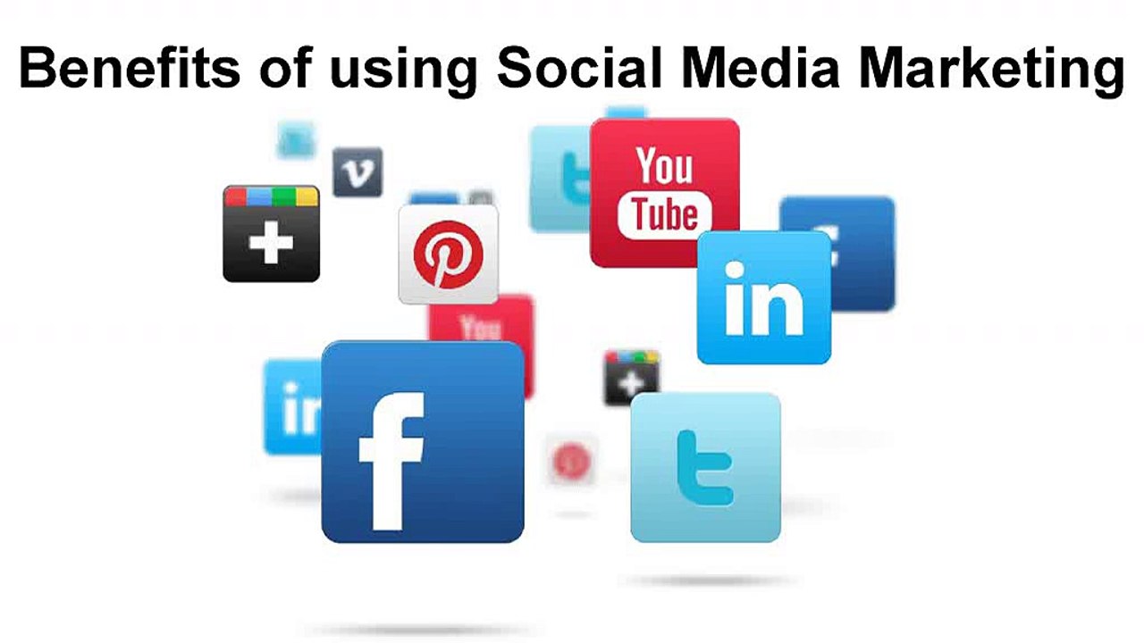 Benefits of using Social Media Marketing