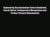 PDF Download Engineering Documentation Control Handbook Fourth Edition: Configuration Management