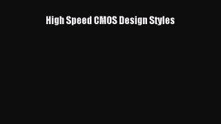 PDF Download High Speed CMOS Design Styles PDF Full Ebook