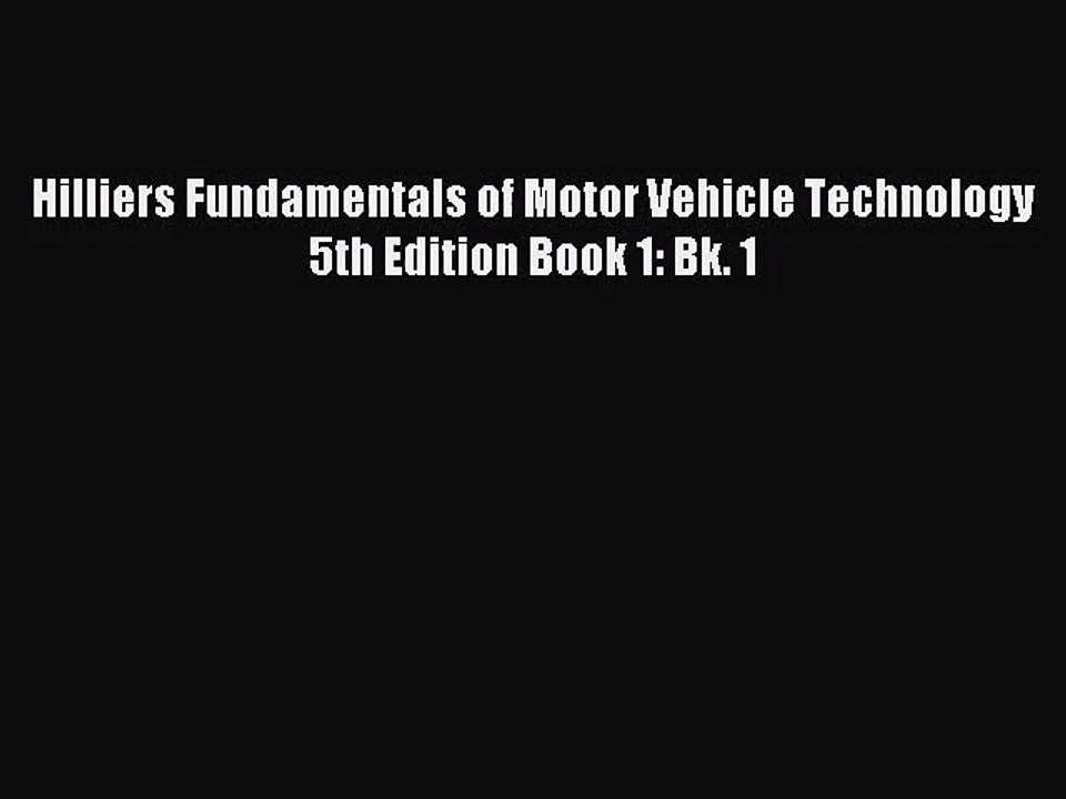 Hilliers Fundamentals of Motor Vehicle Technology 5th Edition Book 1