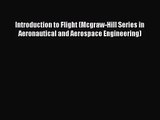 PDF Download Introduction to Flight (Mcgraw-Hill Series in Aeronautical and Aerospace Engineering)