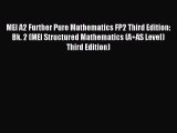MEI A2 Further Pure Mathematics FP2 Third Edition: Bk. 2 (MEI Structured Mathematics (A AS