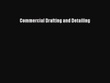 PDF Download Commercial Drafting and Detailing Read Full Ebook