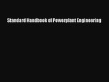 PDF Download Standard Handbook of Powerplant Engineering Read Online