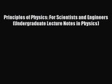 PDF Download Principles of Physics: For Scientists and Engineers (Undergraduate Lecture Notes