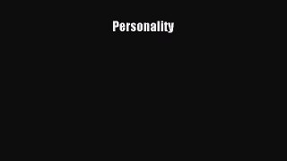 Personality [Read] Full Ebook