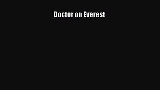 [PDF Download] Doctor on Everest [PDF] Full Ebook