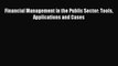 [PDF Download] Financial Management in the Public Sector: Tools Applications and Cases [Download]