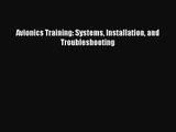 PDF Download Avionics Training: Systems Installation and Troubleshooting Read Full Ebook