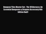 Dungeon Tiles Master Set - The Wilderness: An Essential Dungeons & Dragons Accessory (4th Edition