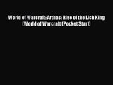 World of Warcraft: Arthas: Rise of the Lich King (World of Warcraft (Pocket Star)) [Download]