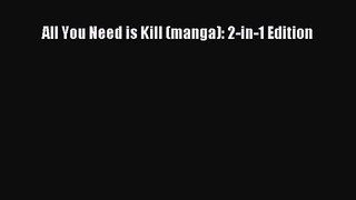 All You Need is Kill (manga): 2-in-1 Edition [Read] Full Ebook