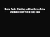 [PDF Download] Hueco Tanks Climbing and Bouldering Guide (Regional Rock Climbing Series) [Read]