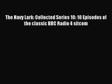 Read The Navy Lark: Collected Series 10: 18 Episodes of the classic BBC Radio 4 sitcom Ebook