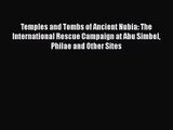 PDF Download Temples and Tombs of Ancient Nubia: The International Rescue Campaign at Abu Simbel