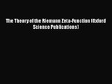 PDF Download The Theory of the Riemann Zeta-Function (Oxford Science Publications) Download