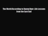 Download The World According to Danny Dyer: Life Lessons from the East End PDF Online