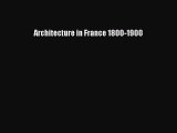 PDF Download Architecture in France 1800-1900 PDF Full Ebook