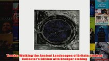 Tracks Walking the Ancient Landscapes of Britain Limited Collectors Edition with