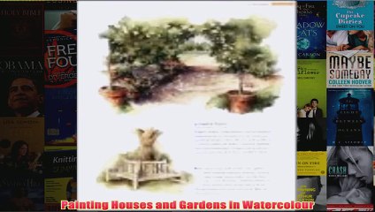 Painting Houses and Gardens in Watercolour