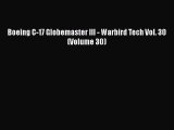 PDF Download Boeing C-17 Globemaster III - Warbird Tech Vol. 30 (Volume 30) PDF Full Ebook