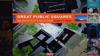 Great Public Squares An Architects Selection