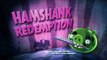 Angry Birds Toons episode 26 sneak peek Hamshank Redemption