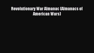 Read Revolutionary War Almanac (Almanacs of American Wars) Ebook Free