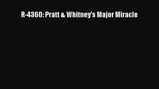 PDF Download R-4360: Pratt & Whitney's Major Miracle PDF Full Ebook