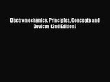 [PDF Download] Electromechanics: Principles Concepts and Devices (2nd Edition) [PDF] Full Ebook