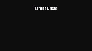 Read Tartine Bread Ebook Online