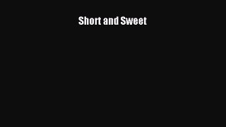 Read Short and Sweet PDF Online
