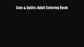 Cats & Quilts: Adult Coloring Book [PDF Download] Online