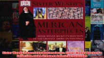 Sister Wendys American Masterpieces Sister Wendy Becketts Selection of the Greatest