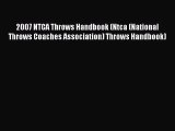 [PDF Download] 2007 NTCA Throws Handbook (Ntca (National Throws Coaches Association) Throws