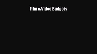 [PDF Download] Film & Video Budgets [Read] Full Ebook